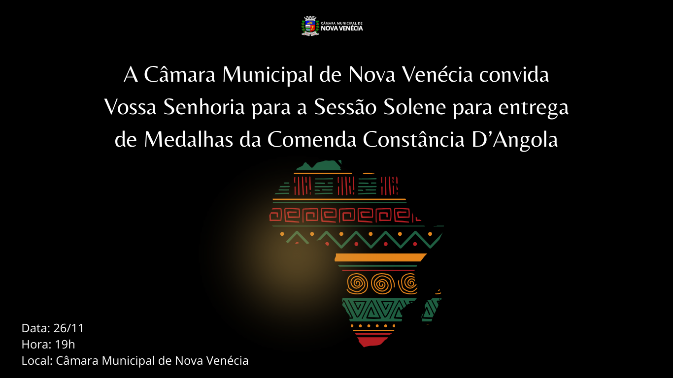 Câmara Municipal de Nova Venécia vai conceder Comenda Constância D’Angola