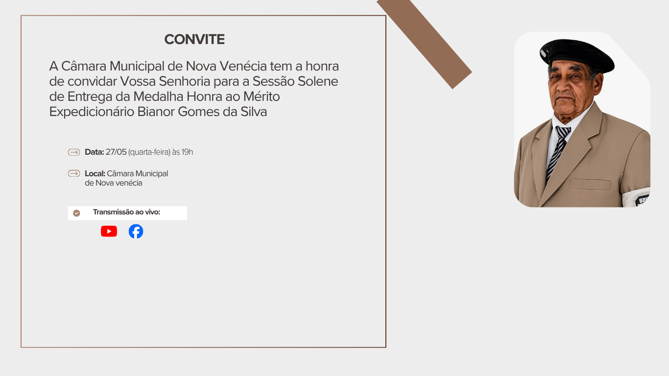 Câmara Municipal de Nova Venécia vai entregar Medalha de Honra ao Mérito Expedicionário Bianor Gomes da Silva