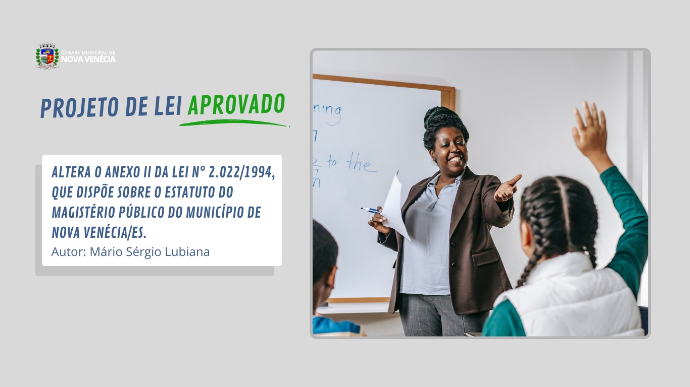 Câmara Municipal de Nova Venécia aprova projeto de adequação ao Piso Salarial Nacional do Magistério