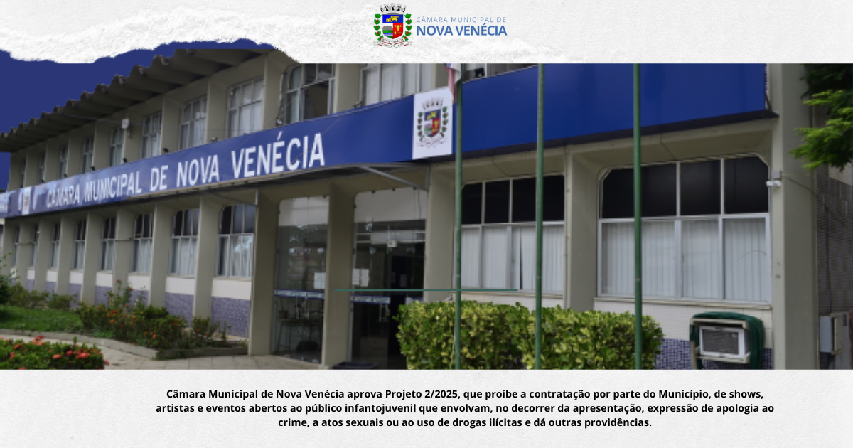Câmara aprova projeto que proíbe contratação de eventos municipais que envolvam apologia ao crime, a atos sexuais ou ao uso de drogas ilícitas